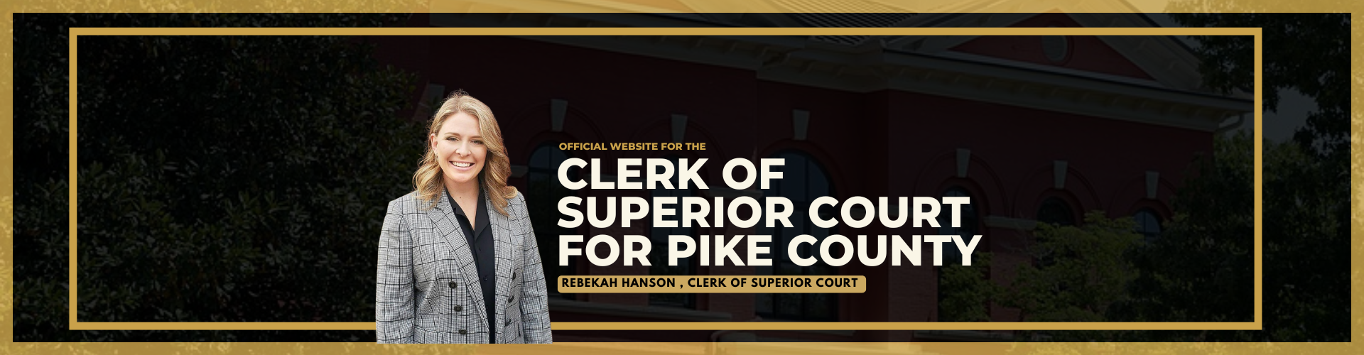 Rebekah Hanson - Clerk of Superior Court for Pike County, Georgia